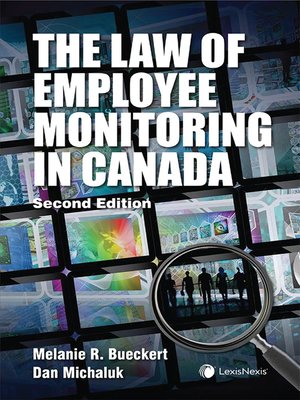 cover image of The Law of Employee Monitoring in Canada